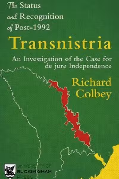 The Status and Recognition of Post-1992 - Transnistria
