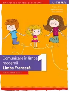 Limba franceză. Comunicare în limba modernă 1 - Clasa 1 - Manual