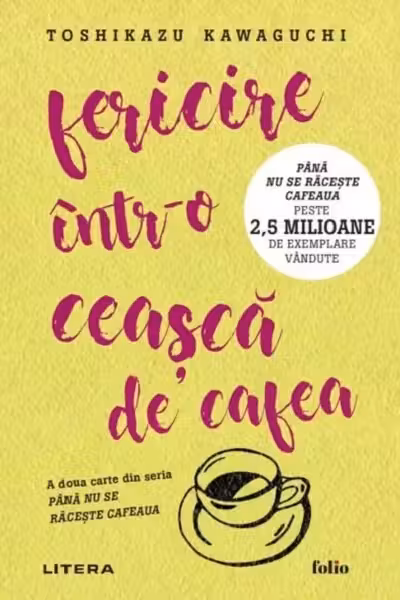 Folio. FERICIRE INTR-O CEASCA DE CAFEA.