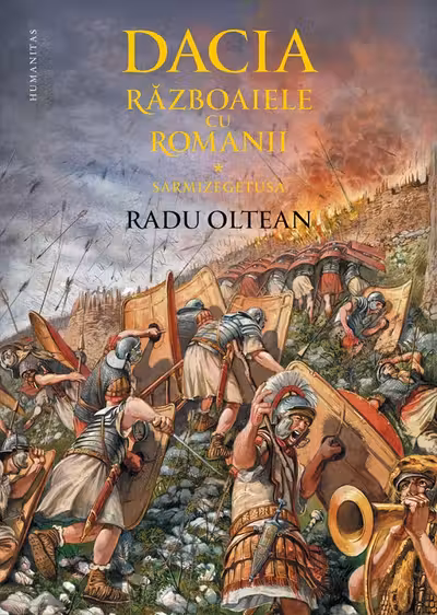 Dacia. Războaiele cu romanii. Sarmizegetusa