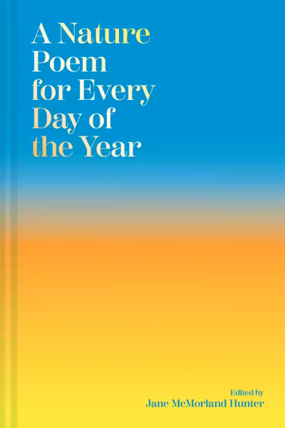 A Nature Poem for Every Day of the Year