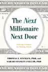 The Next Millionaire Next Door