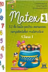 Matex 1. 32 de teste pentru exersarea competențelor matematice - Clasa 1