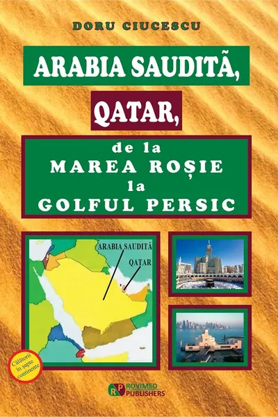 Arabia Saudită, Qatar, de la Marea Roșie la Golful Persic