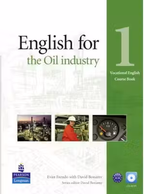 English for the Oil Industry 1 Course Book with CD-ROM. Vocational English Series