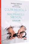 Culpa medicala si malpraxisul medical. Note de curs