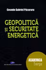 Geopolitica si securitate energetica
