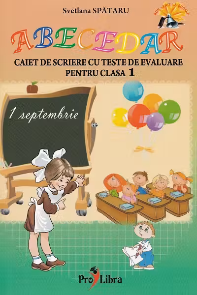 Abecedar caiet de scriere cu teste de evaluare cl 1