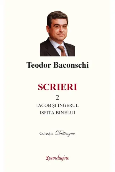 Scrieri Vol.2: Iacob și îngerul. Ispita binelui