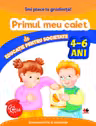 IMI PLACE LA GRADINITA. Primul meu caiet de educatie pentru societate. 4-6 ani