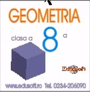 Geometria cl. a VIII-a, tratata computerizat - software educational -