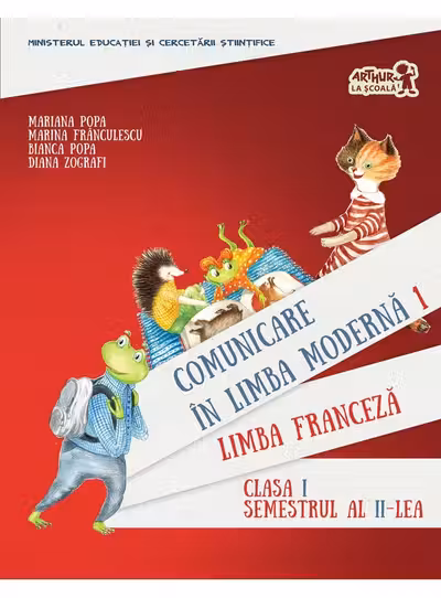 Comunicare in limba franceza. Manual pentru clasa I