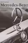 Mercedes-Benz. Эксклюзивный фотоальбом. История длиной в 140 лет
