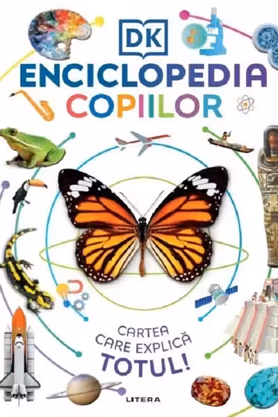 ENCICLOPEDIA COPIILOR. Cartea care explica totul!