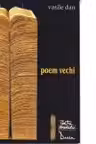 Poem Vechi