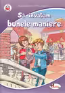 Sa invatam bunele maniere