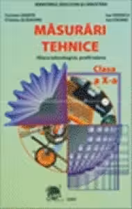 Masurari tehnice. Filiera tehnologica, profil tehnic. Manual pentru clasa a 10-a - Ion Ionescu