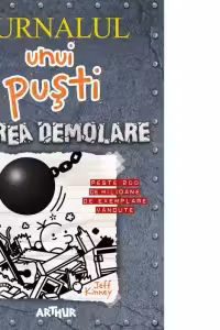 Jurnalul unui pusti 14. Marea demolare