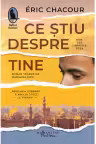 Ce stiu despre tine