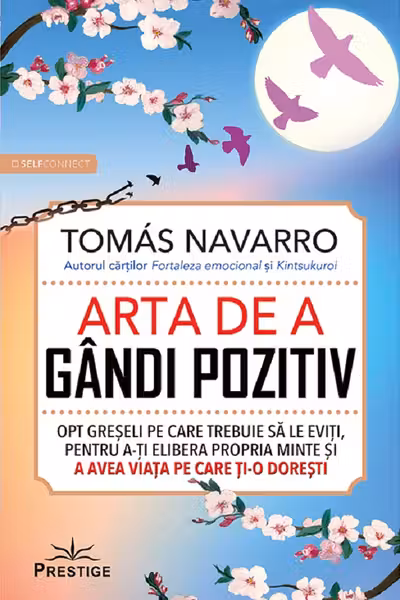 Arta de a gandi pozitiv