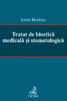 Tratat de bioetica medicala si stomatologica