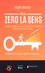 De la zero la sens. Sfaturile unui tânăr antreprenor despre drumul către succes