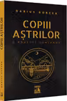 Copiii Astrilor. O poveste SunShade