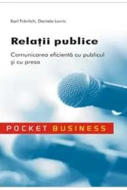 Relatii publice.Comunicarea eficienta cu publicul si cu presa/rebut dep.