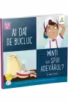 Ai dat de bucluc - Minti sau spui adevarul?