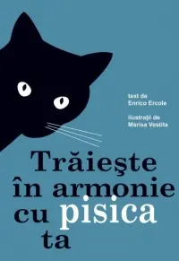 Trăiește în armonie cu pisică ta