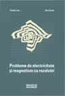 Probleme de electricitate si magnetism cu rezolvari