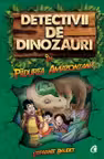 Detectivii de dinozauri in padurea amazoniana. Cartea intai