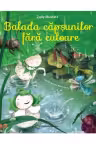 Balada capsunilor fara culoare