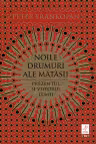 Noile drumuri ale mătăsii