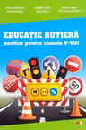 EDUCATIE RUTIERA CLASELE V-VIII