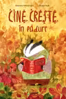 Cine creste in padure