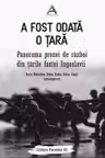 A fost odata o tara