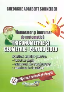 Memorator trigonometrie și geometrie pentru liceu
