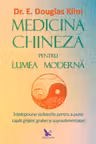 Medicina chineză pentru lumea modernă
