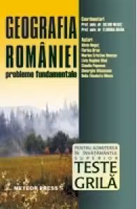 Geografia Romaniei - Teste grila