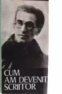 Cum am devenit scriitor