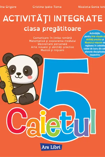 Activități integrate - clasa pregătitoare. Caietul nr. 5