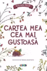 Cartea mea cea mai gustoasa