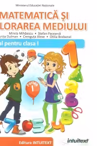 Matematica si explorarea mediului. Manual pentru clasa I, partea I