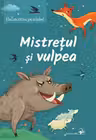 Mistretretul si vulpea