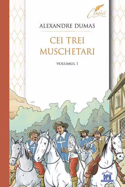 Cei trei muschetari Vol.1