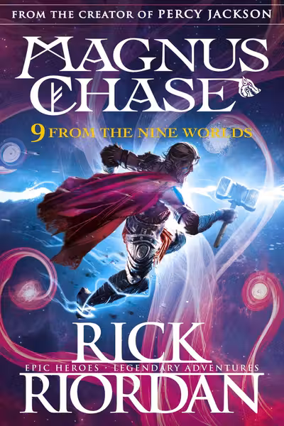 Magnus Chase and the Gods of Asgard: 9 from the Nine Worlds
