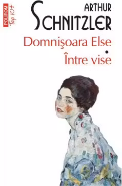 Domnisoara Else. Intre vise