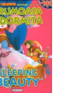 Frumoasa adormita / Sleeping beauty ( romana-engleza )