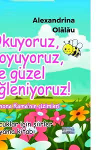 Okuyoruz, boyuyoruz, ne guzel egleniyoruz! Cocuklar icin siirler. Boyama kitabı